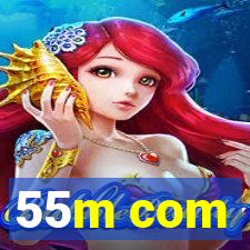 55m com