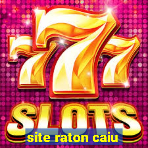 site raton caiu