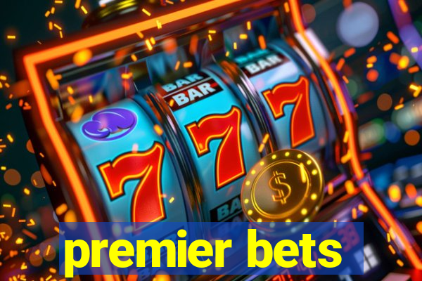 premier bets