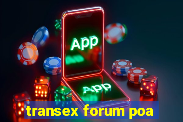 transex forum poa