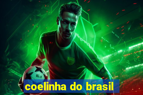 coelinha do brasil