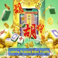 roleta frutas blox fruits