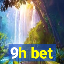 9h bet