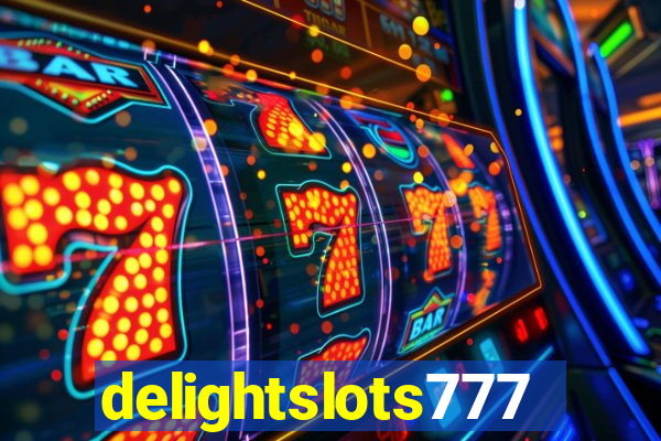 delightslots777