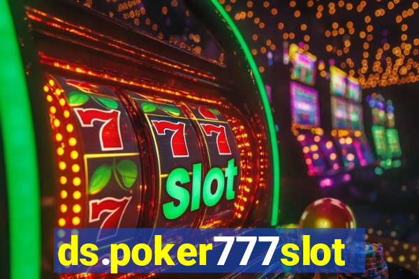 ds.poker777slots.com