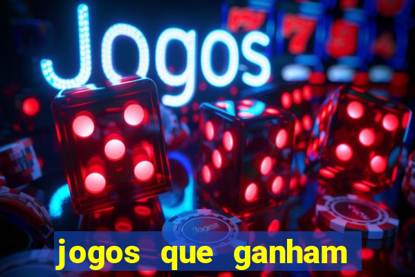 jogos que ganham dinheiro de verdade