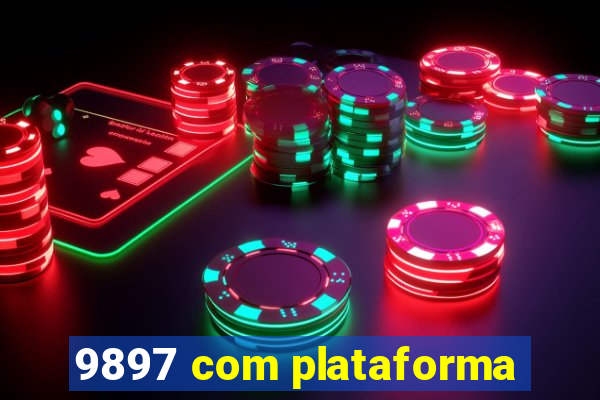 9897 com plataforma