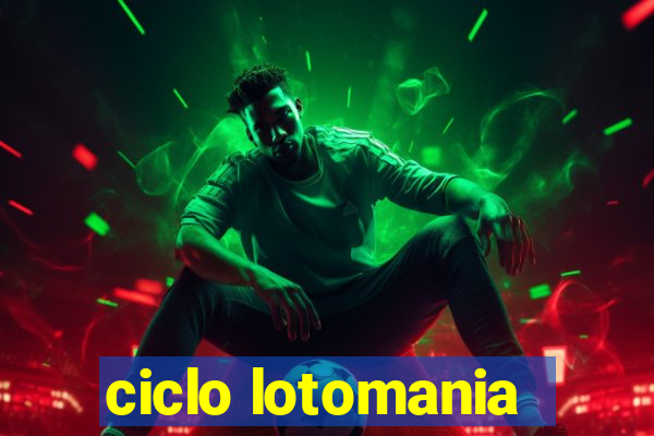 ciclo lotomania