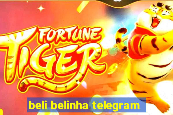 beli belinha telegram