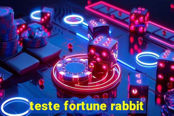 teste fortune rabbit