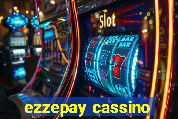 ezzepay cassino