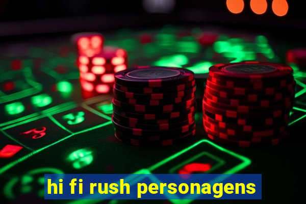 hi fi rush personagens