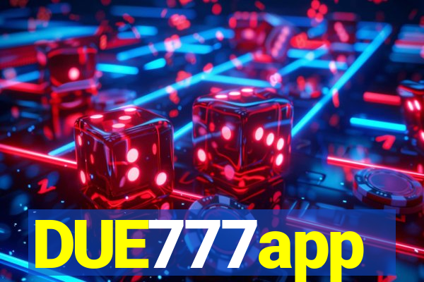 DUE777app