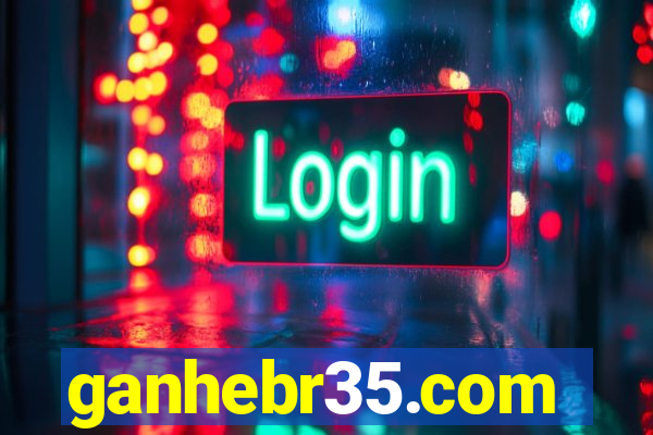 ganhebr35.com