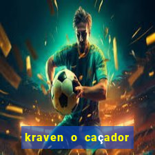 kraven o caçador filme completo dublado download