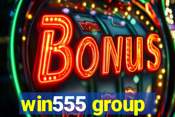 win555 group