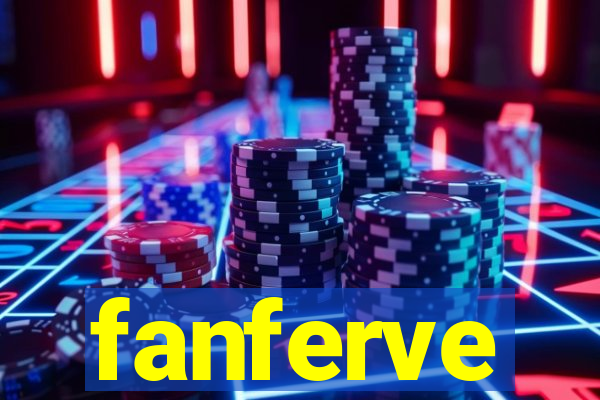 fanferve