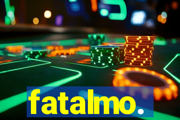 fatalmo.