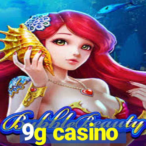 9g casino