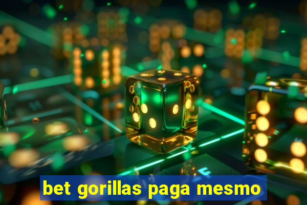 bet gorillas paga mesmo