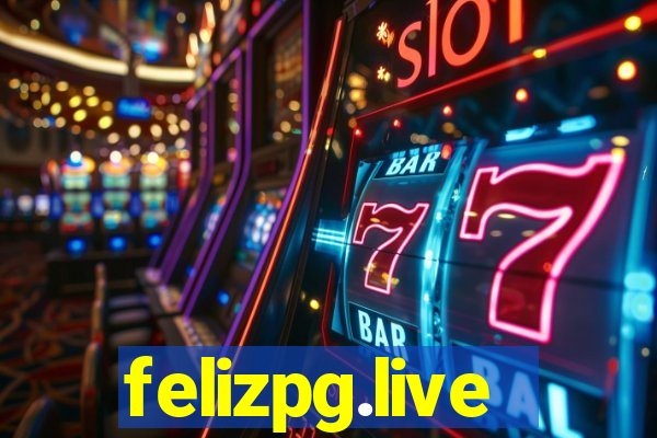 felizpg.live