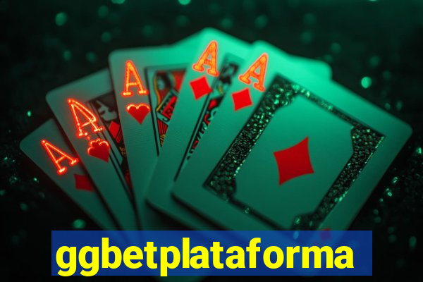 ggbetplataforma