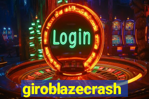 giroblazecrash