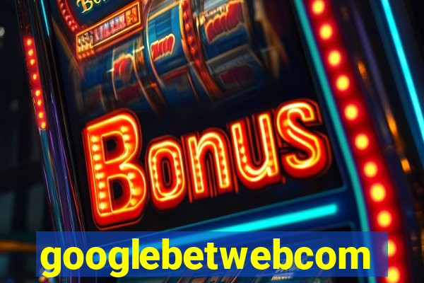 googlebetwebcom