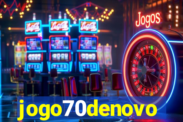 jogo70denovo