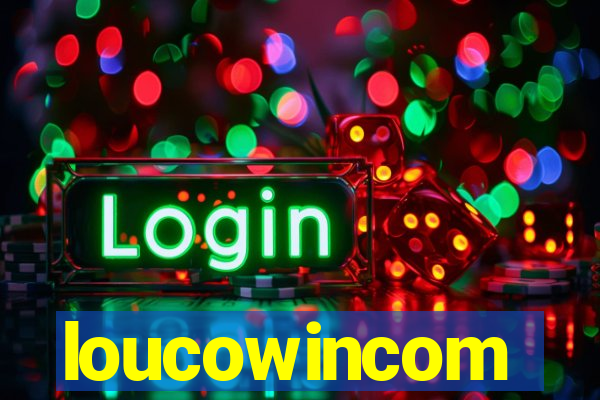 loucowincom