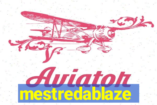 mestredablaze