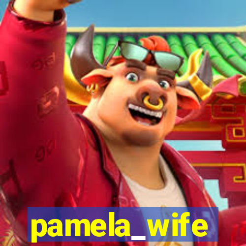 pamela_wife