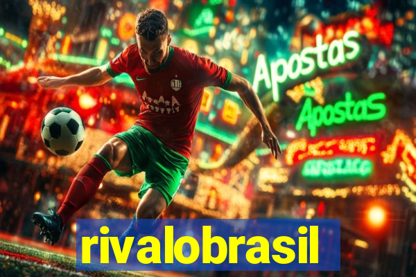 rivalobrasil