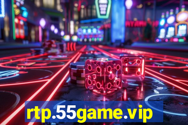 rtp.55game.vip