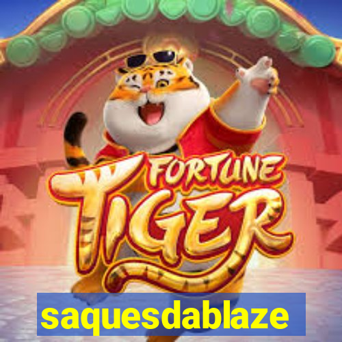 saquesdablaze