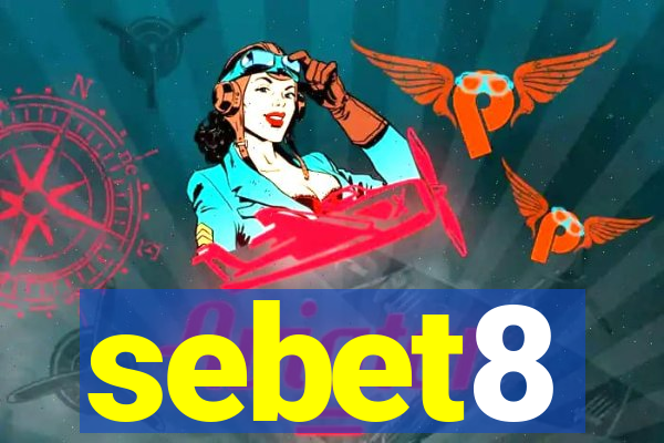 sebet8