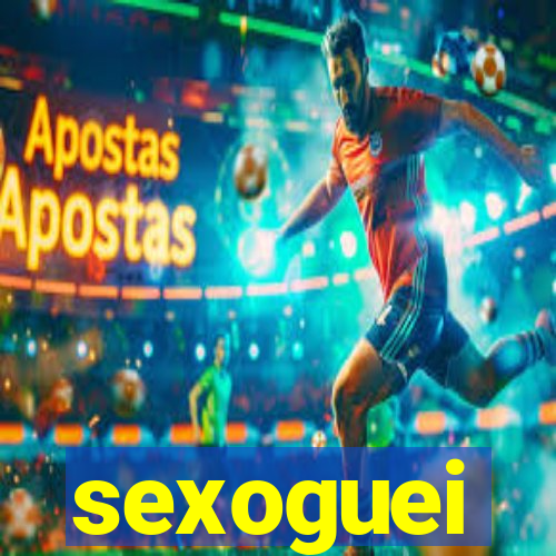 sexoguei