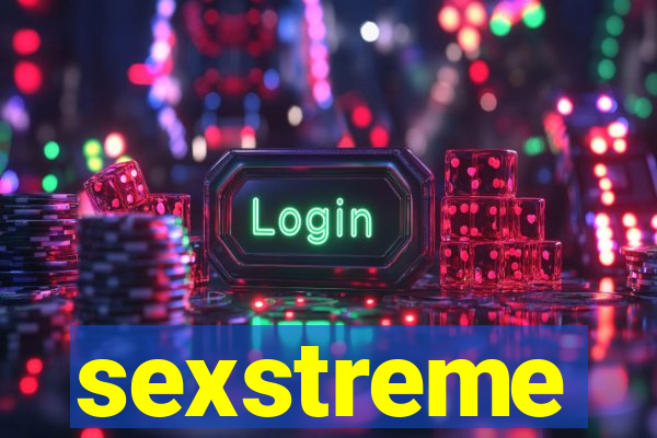 sexstreme