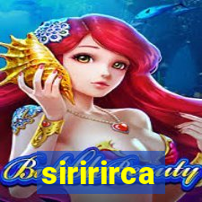 siririrca