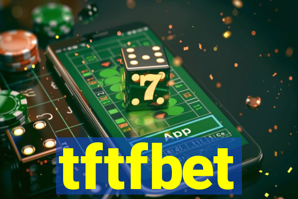 tftfbet