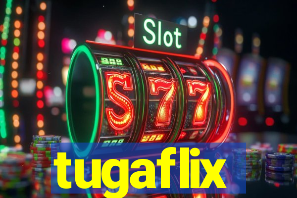 tugaflix