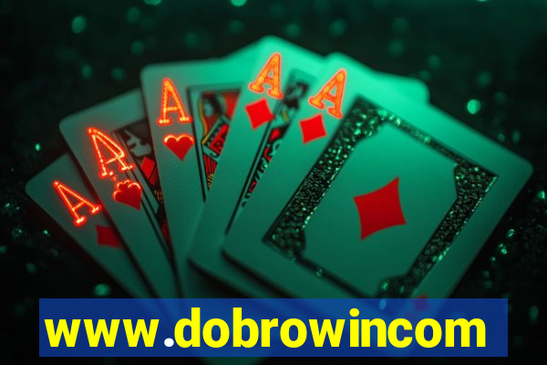 www.dobrowincom