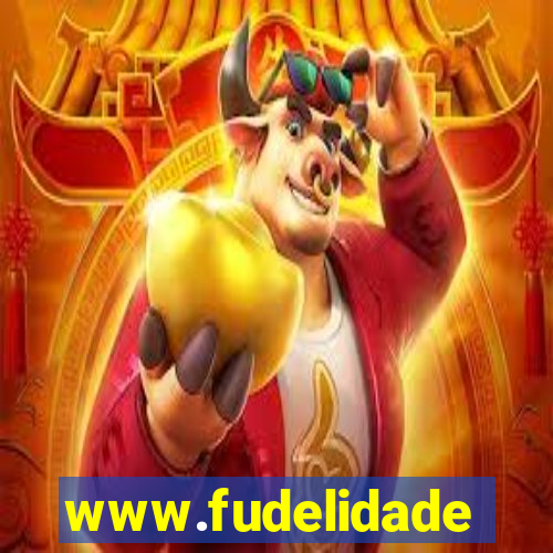 www.fudelidade