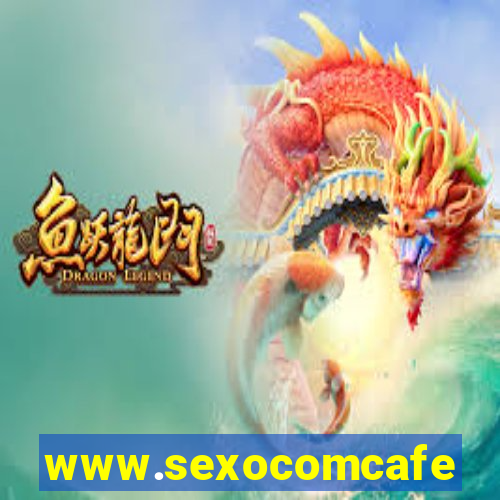 www.sexocomcafe.com.br